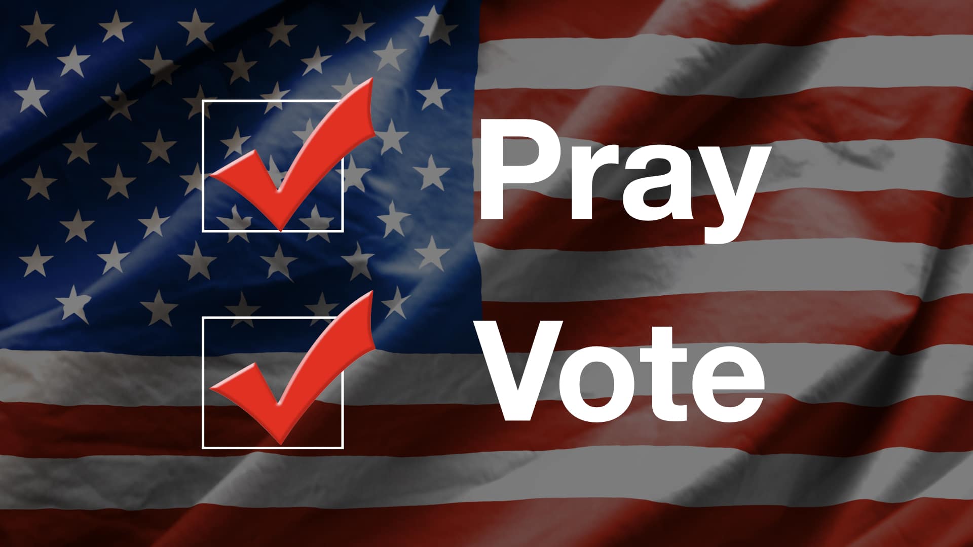 A Prayer for Elections and the Election Process